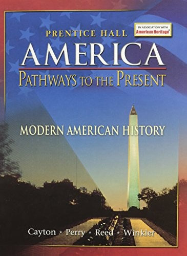 America: Pathways to the Present Student Edition Modern 5th Edition Revised 2007c