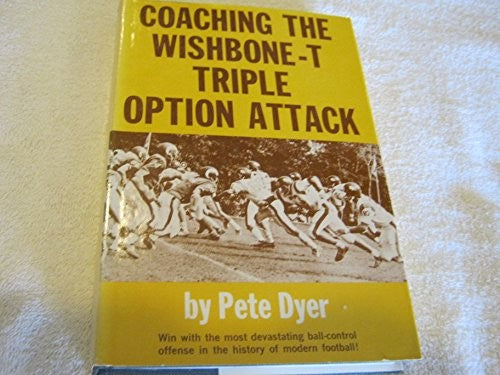 Coaching the Wishbone T.Triple Option Attack