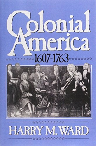 Colonial America, 1607-1763