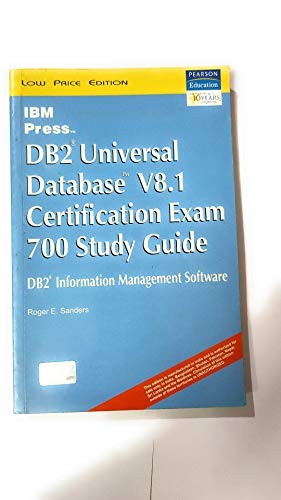 DB2 Universal Database V8.1 Certification Exam 700 Study Guide
