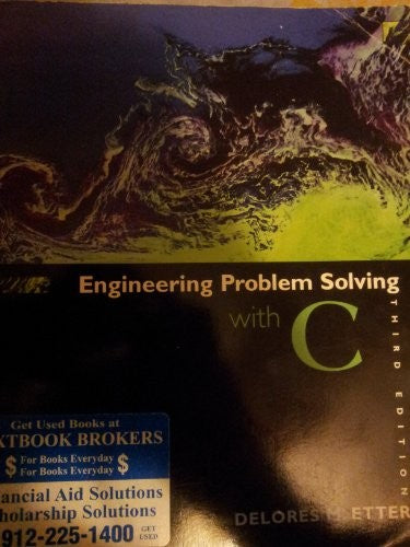 Engineering Problem Solving with C
