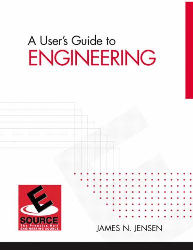 A User's Guide to Engineering, A