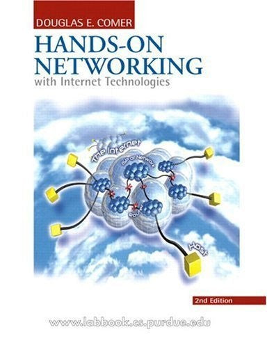 Hands-on Networking with Internet Technologies