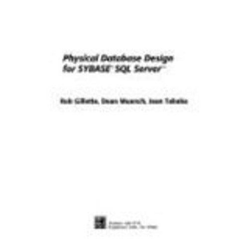 Physical Database Design for Sybase SQL Server