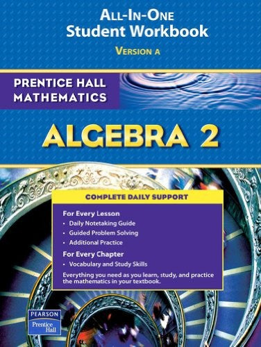 Algebra 2 All-In-One Student Workbook, Version A