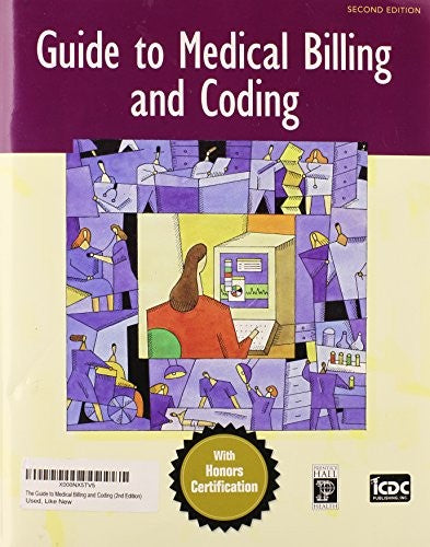 The Guide to Medical Billing and Coding