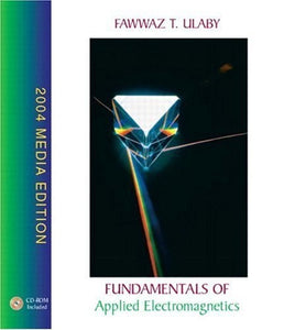 Fundamentals of Applied Electromagnetics, 2004 Media Edition 