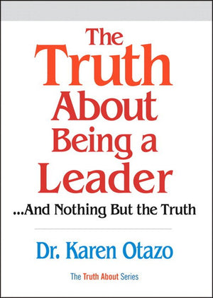 The Truth About Being a Leader