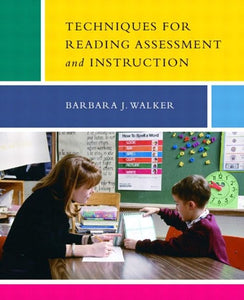 Techniques for Reading Assessment and Instruction 