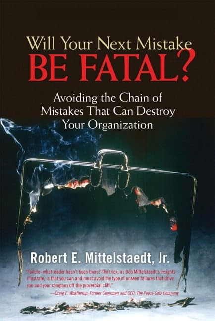 Will Your Next Mistake Be Fatal?