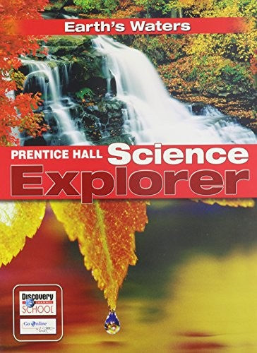 Science Explorer Earths Waters Student Edition 2007