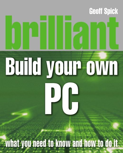 Brilliant Build your own PC