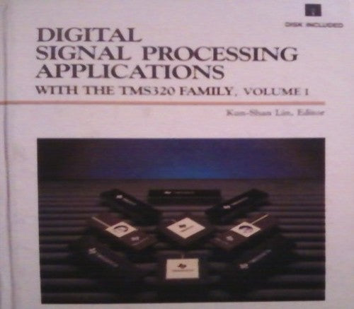 Digital Signal Processing Applications with the TMS 320