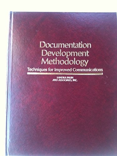 Documentation Development Methodology: Techniques for Improved Communications