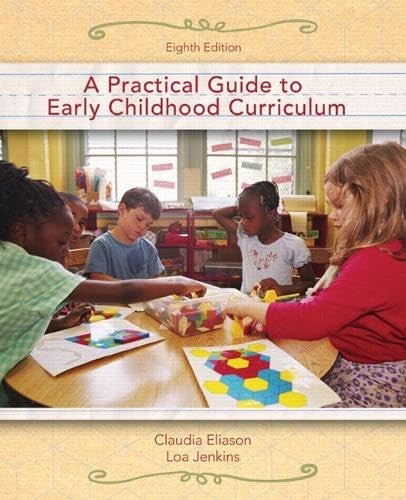 A Practical Guide to Early Childhood Curriculum