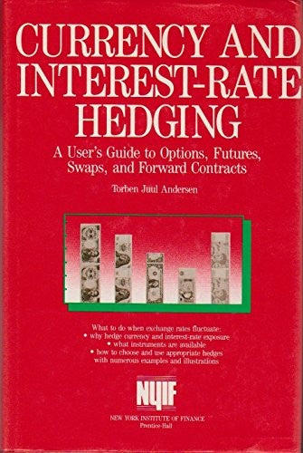 Currency and Interest-Rate Hedging