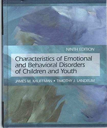 Characteristics of Emotional and Behavioral Disorders of Children and Youth