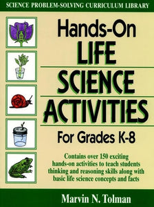 Hands-On-Life Science Activities for Grades K-8-Volume 3 