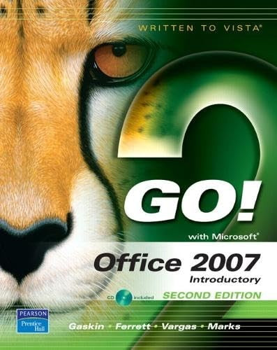 GO! with Office 2007, Introductory