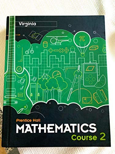 Mathematics, Course 2, Student Edition, Virginia Edition