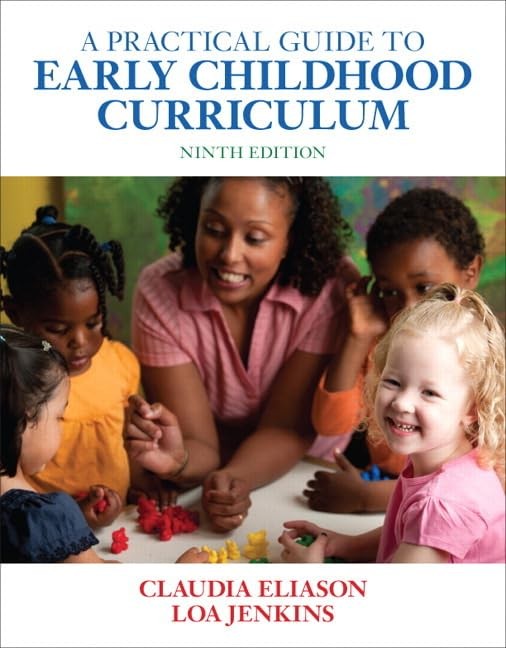 A Practical Guide to Early Childhood Curriculum