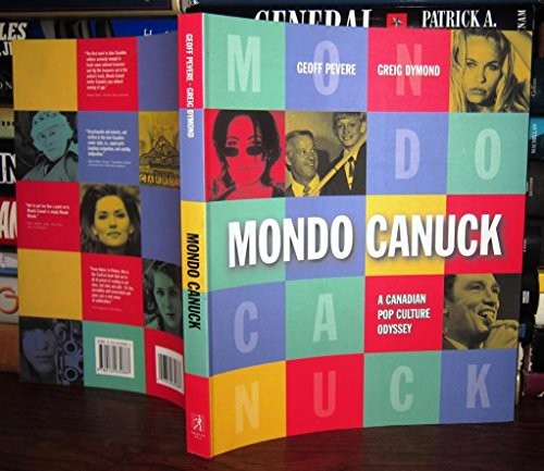 Mondo Canuck: A Canadian pop culture odyssey