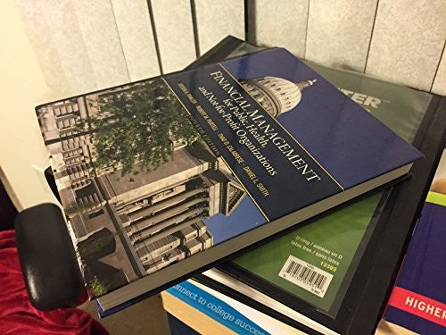 Financial Management for Public, Health, and Not-for-Profit Organizations