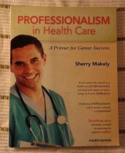 Professionalism in Health Care