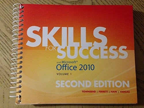 Skills for Success with Office 2010, Volume 1