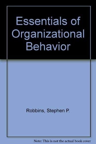 Essentials of Organizational Behavior