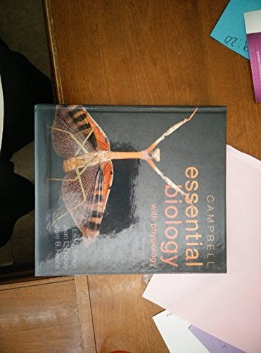 Campbell Essential Biology with Physiology (Nasta Edition)