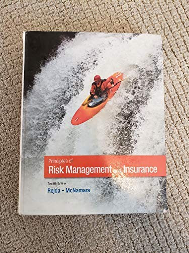 Principles of Risk Management and Insurance
