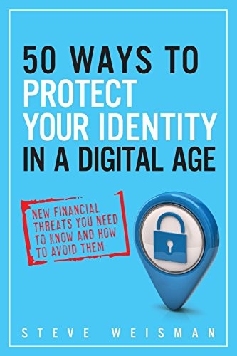 50 Ways to Protect Your Identity in a Digital Age