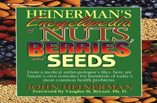 Heinermans Encyclopedia of Nuts, Berries, Seeds and Spouts