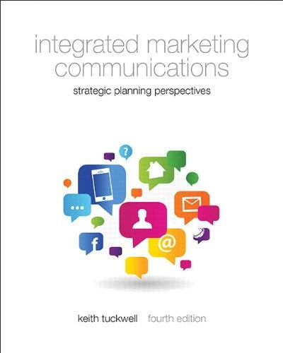 Integrated Marketing Communications (4th Edition)