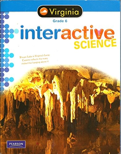Interactive Science, Grade 6, Virginia Edition