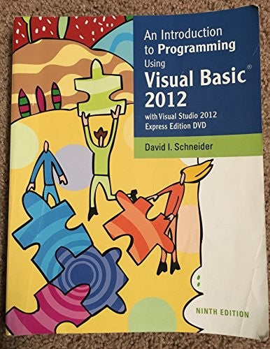 An Introduction to Programming Using Visual Basic 2012(w/Visual Studio 2012 Express Edition DVD)