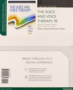 Voice and Voice Therapy, The, Video-Enhanced Pearson eText -- Access Card 