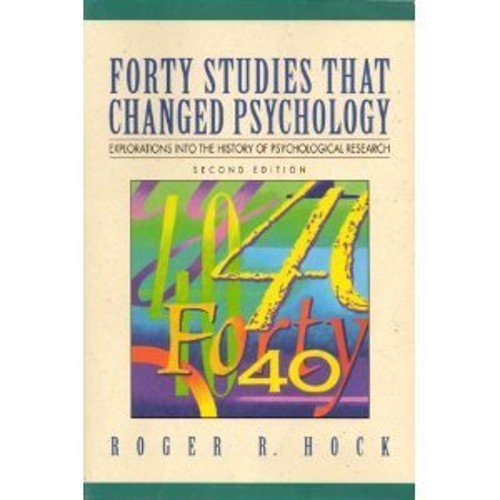 Forty Studies That Changed Psychology