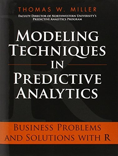 Modeling Techniques in Predictive Analytics