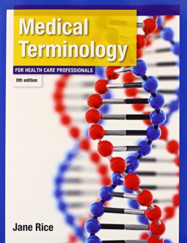 Medical Terminology for Health Care Professionals