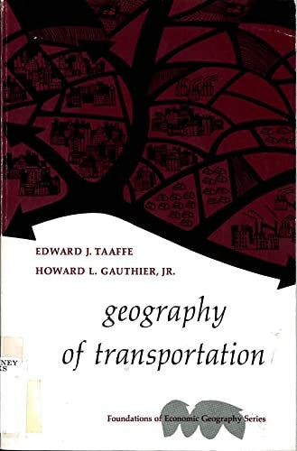 Geography of transportation (Prentice-Hall foundations of economic geography series)