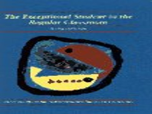 The Exceptional Student in the Regular Classroom