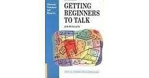 Getting Beginners to Talk