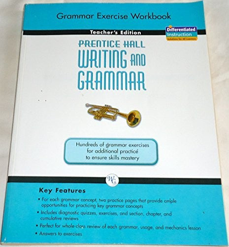 Prentice Hall: Writing and Grammar, Grade 9 - Grammar Exercise Workbook Teacher's Edition