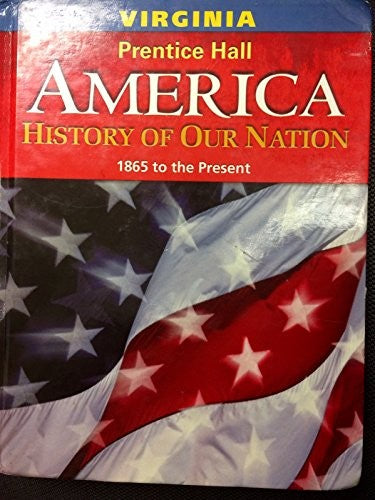 America History of our Nation 1865 to the present (Virginia)