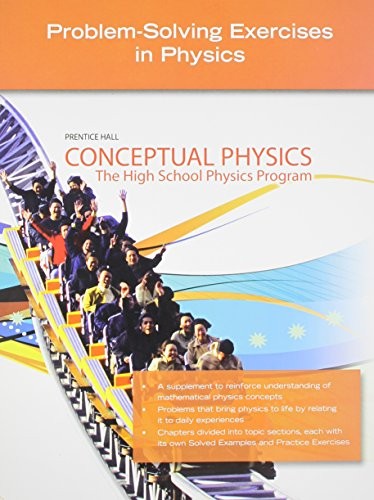 Conceptual Physics: Problem-Solving Exercises in Physics