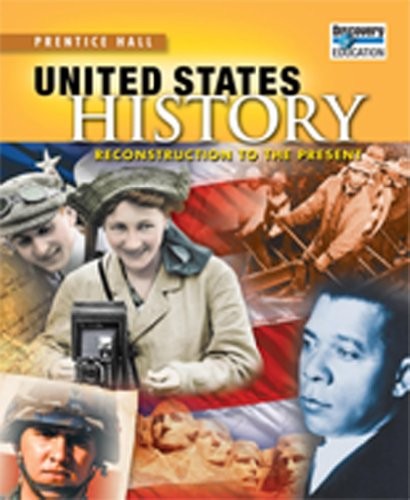 United States History 2010 Reconstruction to the Present Student Editiongrade 11/12