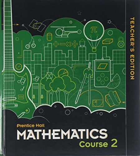 Prentice Hall: Mathematics, Course 2, Teacher's Edition