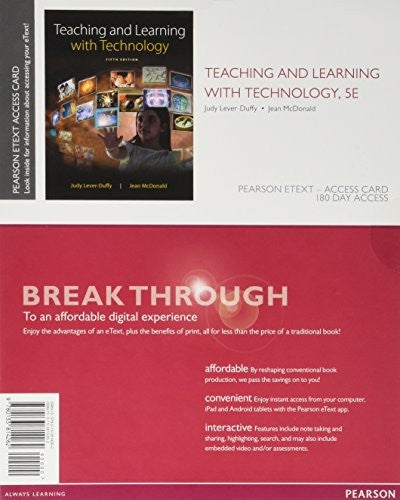 Teaching and Learning with Technology, Enhanced Pearson eText -- Access Card